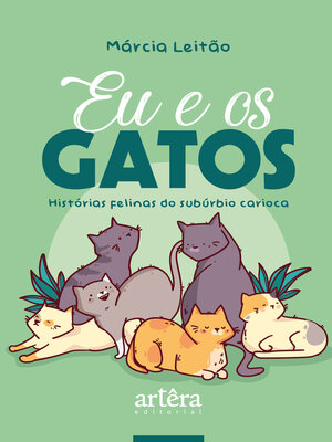 cover image of Eu & Os Gatos